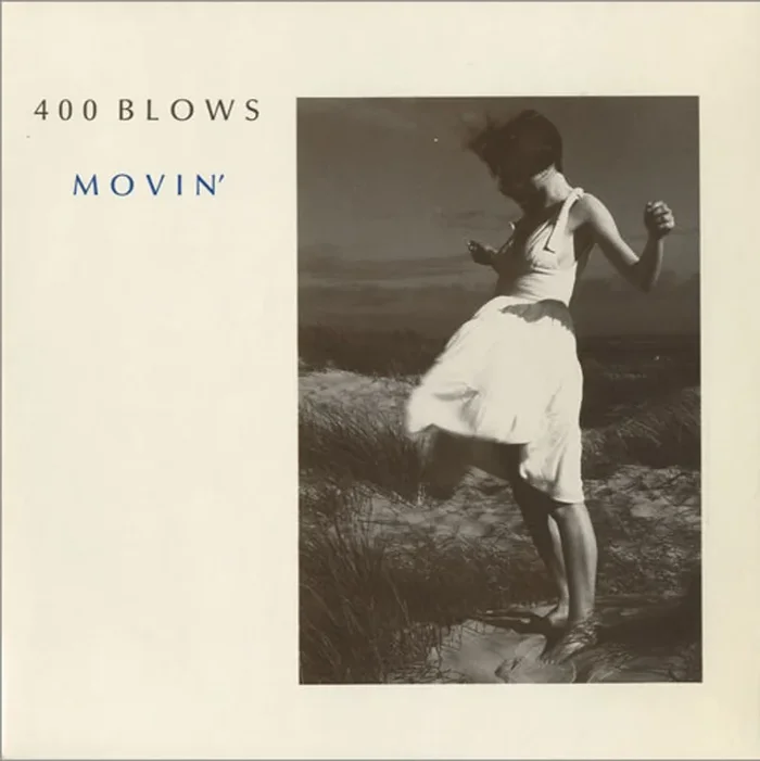 400 Blows Movin’ UK 7 ” vinyl