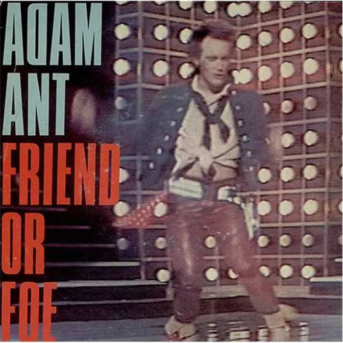 Adam Ant Friend Or Foe Dutch 7 ” vinyl