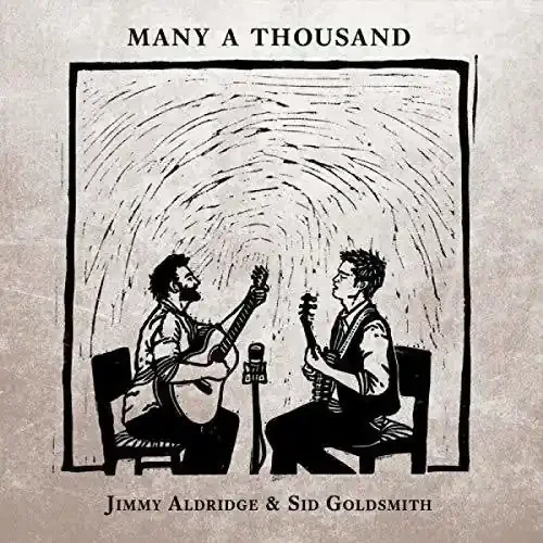 Aldridge, Jimmy / Goldsmith, Sid Many A Thousand – COMPACT DISCS