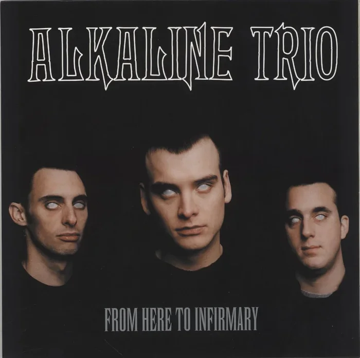 Alkaline Trio From Here To Infirmary – 180g UK Vinyl LP
