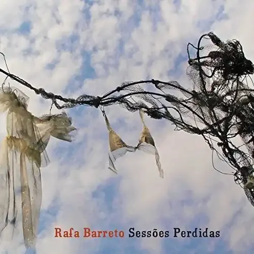 Barreto, Rafa Sessoes Perdidas