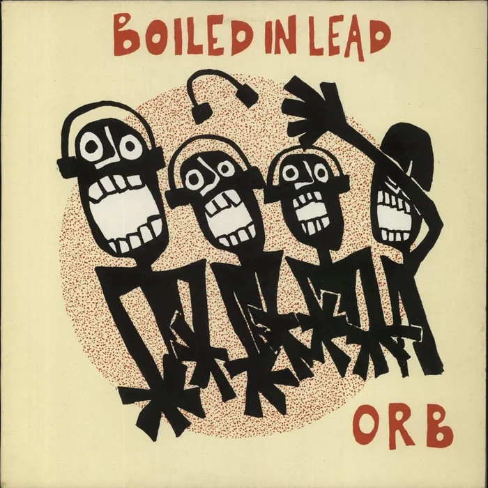 Boiled In Lead Orb UK Vinyl LP