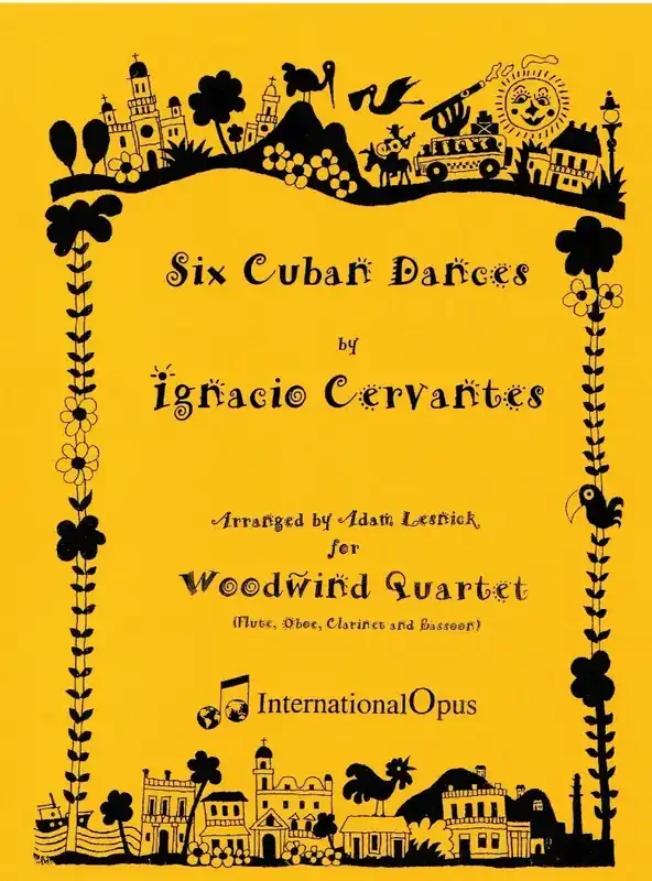 Cervantes, Ignacio % Six Cuban Dances (score & parts) – WW4
