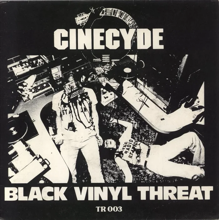 Cinecyde Black Vinyl Threat US 7 ” vinyl
