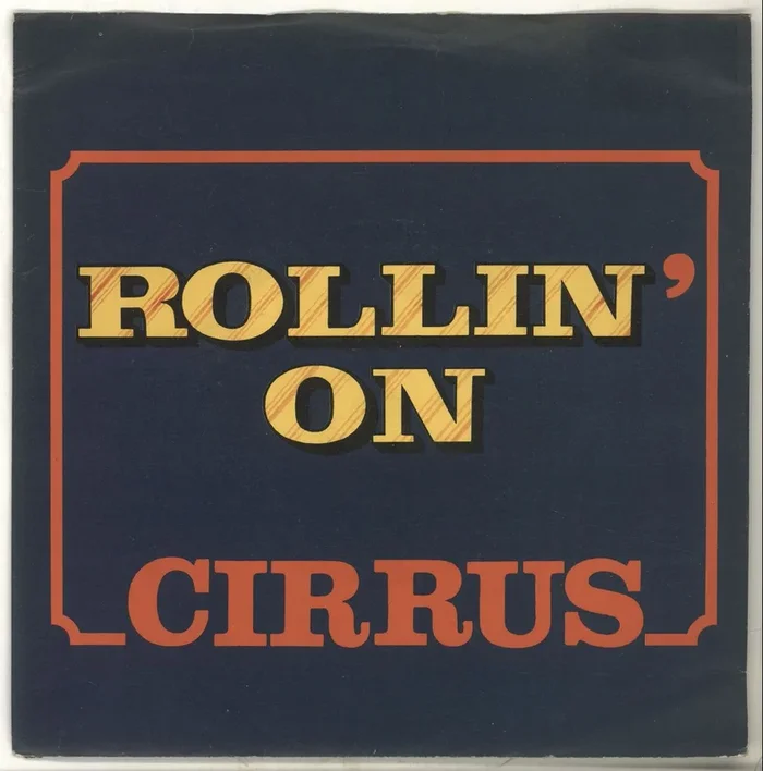 Cirrus Rollin’ On – Brown Vinyl UK 7 ” vinyl