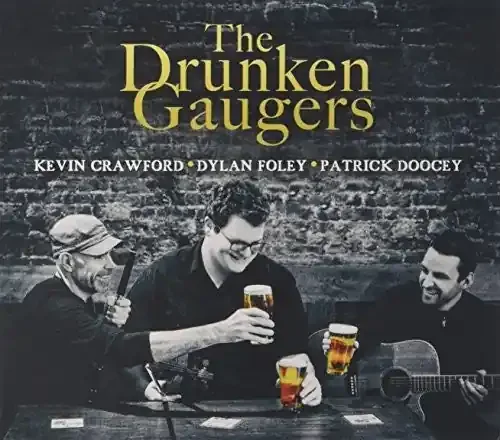 Crawford, Kevin / Foley, Dylan / Doocey, Patrick Drunken Gaugers – COMPACT DISCS