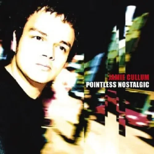 Cullum, Jamie Pointless Nostalgic