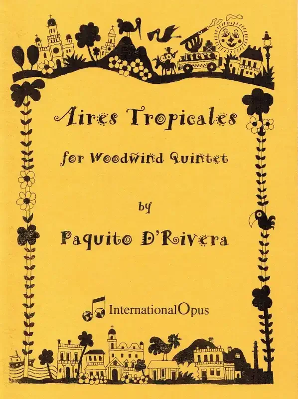 D‘Rivera, Paquito % Aires Tropicales (score & parts) – WW5