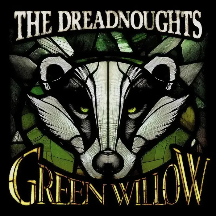 Dreadnoughts – Green Willow [LP]