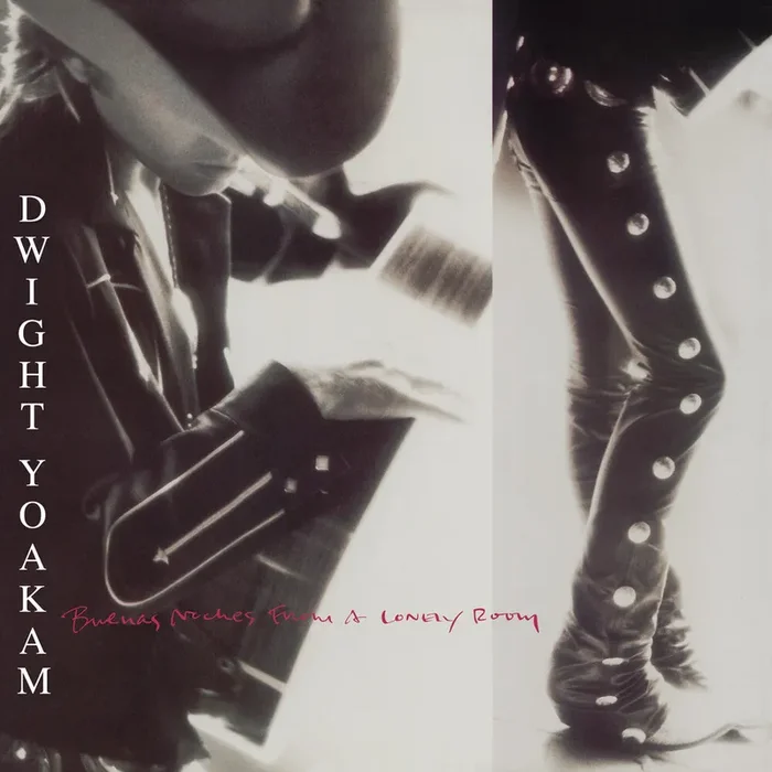Dwight Yoakam – Buenas Noches From A Lonely Room [Indie Exclusive]