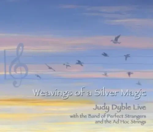 Dyble, Judy Weavings Of A Silver Magic