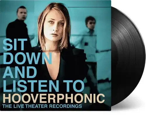 Hooverphonic Sit Down And Listen To