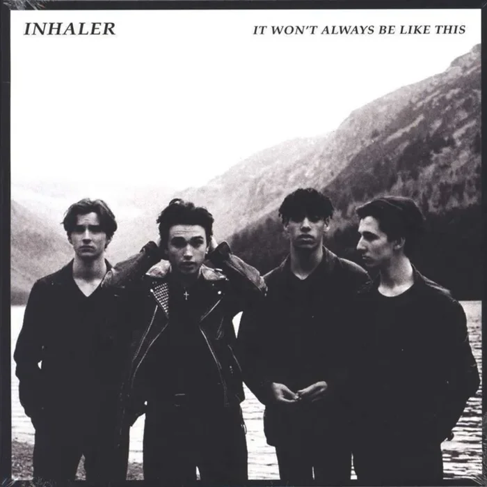 Inhaler It Won’t Always Be Like This – Sealed UK 7 ” vinyl