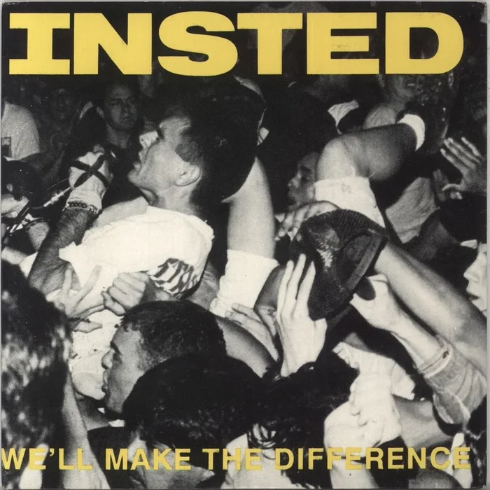 Insted We’ll Make The Difference – 1st US 7 ” vinyl