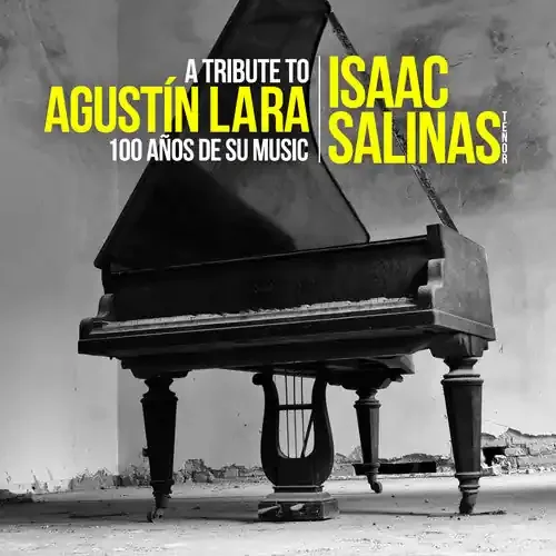 Isaac Salinas Tribute to Agustin Lara 100 Anos de Su Musica – COMPACT DISCS