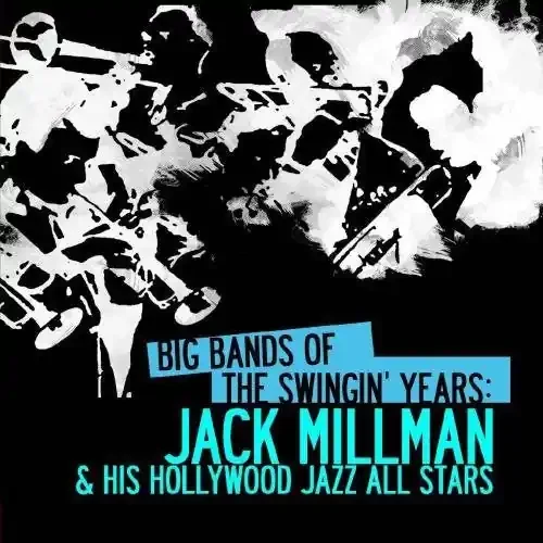 Jack Millman Big Bands Swingin Years Jack Millman – COMPACT DISCS