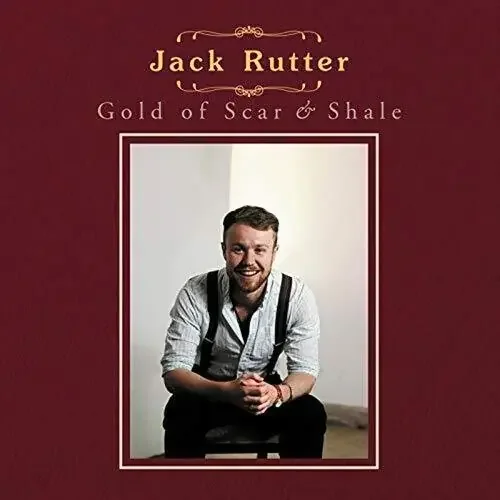 Jack Rutter Gold Of Scar & Shale – COMPACT DISCS