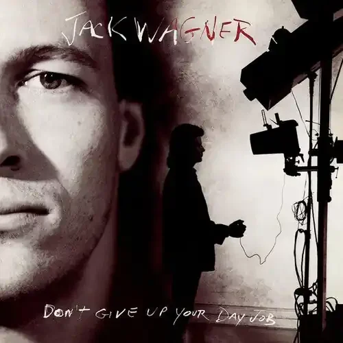 Jack Wagner Don‘t Give Up Your Day Job – COMPACT DISCS