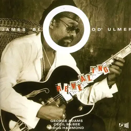James Blood Ulmer Revealing – COMPACT DISCS