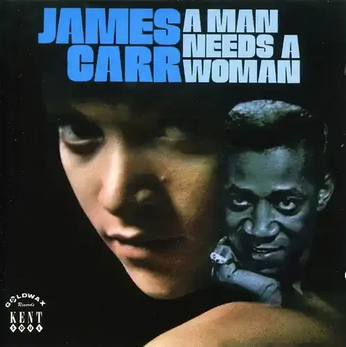 James Carr Man Needs a Woman – COMPACT DISCS