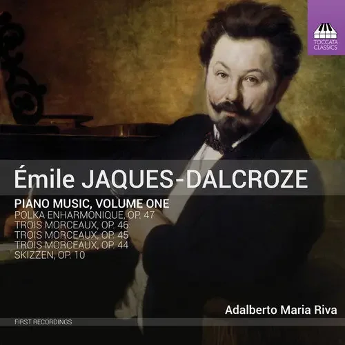 Jaques-Dalcroze / Riva Piano Music 1 – COMPACT DISCS