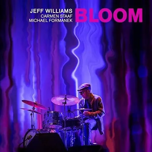Jeff Williams Bloom – COMPACT DISCS