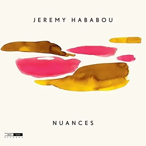 Jeremy Hababou Nuances – COMPACT DISCS