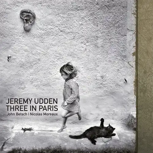 Jeremy Udden Three In Paris – COMPACT DISCS