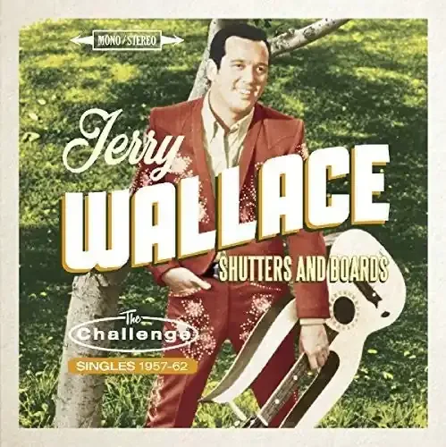 Jerry Wallace Shutters & Boards Challenge Singles 1957-1962 – COMPACT DISCS
