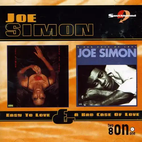 Joe Simon Easy To Love/A Bad Case Of Love – COMPACT DISCS