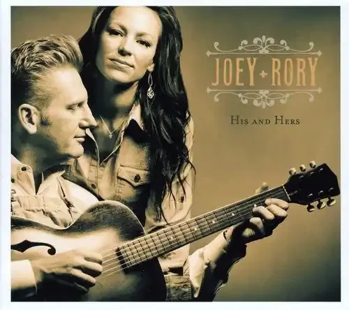 Joey + Rory His and Hers – COMPACT DISCS