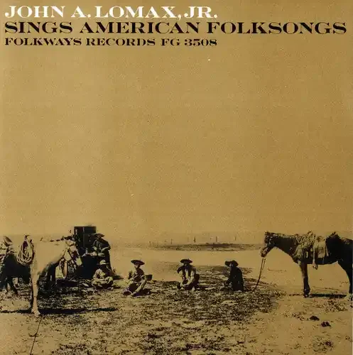 John A. Lomax John a. Lomax, JR. Sings American Folksongs – COMPACT DISCS