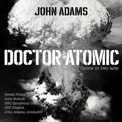 John Adams Doctor Atomic – COMPACT DISCS