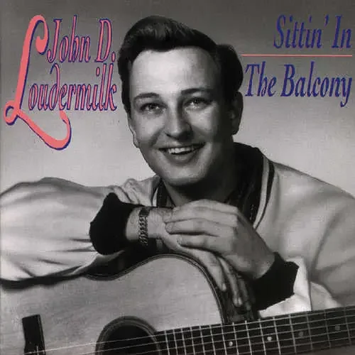 John D. Loudermilk Sittin In The Balcony – COMPACT DISCS