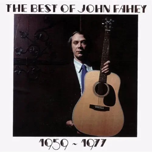 John Fahey The Best Of John Fahey 1959-1977 – COMPACT DISCS