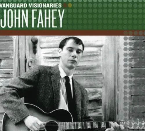 John Fahey Vanguard Visionaries – COMPACT DISCS