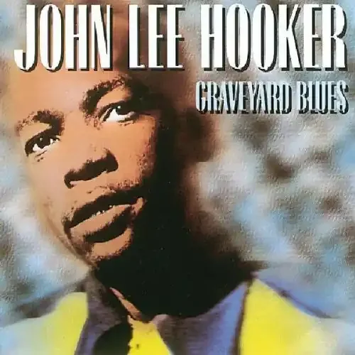 John Lee Hooker Graveyard Blues – COMPACT DISCS