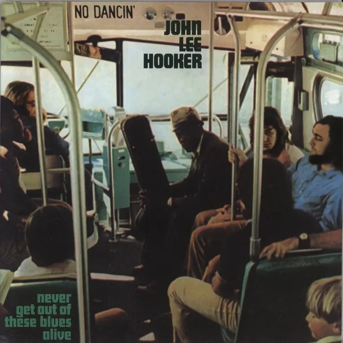 John Lee Hooker Never Get Out Of These Blues Alive – 180gm UK Vinyl LP