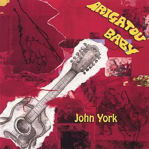 John York Arigatou Baby – COMPACT DISCS