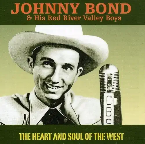 Johnny Bond Heart and Soul Of The West – COMPACT DISCS