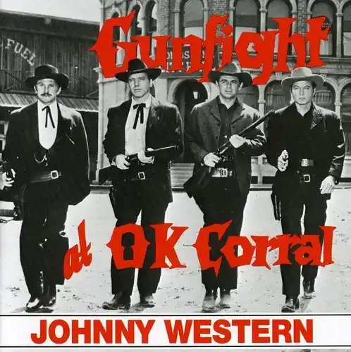 Johnny Western Gunfight at the OK Corral – COMPACT DISCS