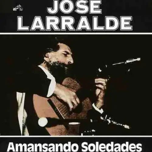 José Larralde Amansando Soledades – COMPACT DISCS