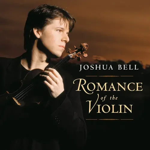 Joshua Bell Romance of the Violin – COMPACT DISCS