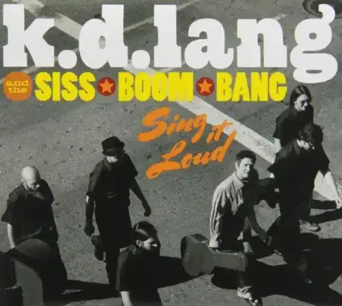 k.d. lang Sing It Loud – COMPACT DISCS