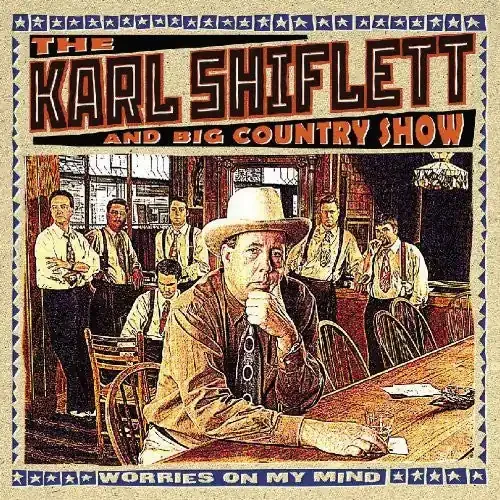 Karl Shiflett Worries on My Mind – COMPACT DISCS