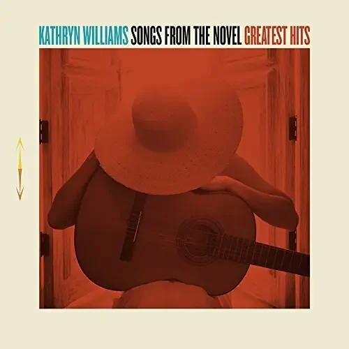 Kathryn Williams Songs From The Novel Greatest Hits – COMPACT DISCS