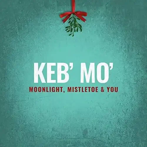 Keb Mo Moonlight Mistletoe & You – COMPACT DISCS