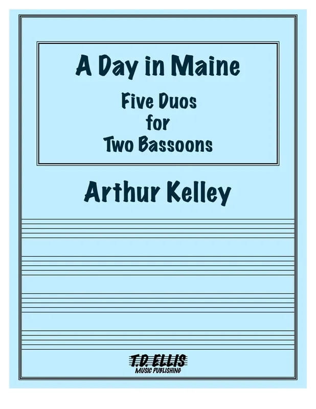 Kelley, Arthur % A Day in Maine (performance score) – 2BSN