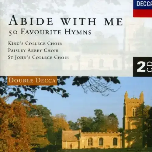 King‘s College Choir of Cambridge Abide with Me 50 Favourite Hymns – COMPACT DISCS