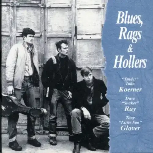 Koerner, Ray & Glover Blues Rags & Hollers – COMPACT DISCS